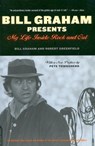 Bill Graham Presents - Bill Graham ; Robert Greenfield - 9780306813498