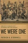 We Were One: Shoulder to Shoulder with the Marines Who Took Fallujah - Patrick K. O'Donnell - 9780306815737