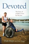 Devoted - Dick Hoyt ; Don Yaeger - 9780306820748