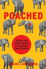 Poached - Rachel Love Nuwer - 9780306825507