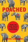 Poached - Rachel Love Nuwer - 9780306825507