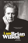 I AM BRIAN WILSON - Brian Wilson ; Ben Greenman - 9780306825798