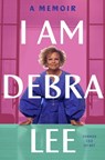 I Am Debra Lee - Debra Lee - 9780306828591