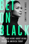 Bet on Black - Eboni K. Williams - 9780306828645