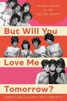 Flam, L: But Will You Love Me Tomorrow? - Laura Flam ; Emily Sieu Liebowitz - 9780306829772