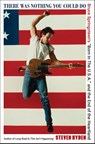 There Was Nothing You Could Do - Steven Hyden - 9780306832062