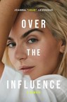 Levesque, J: Over the Influence - Joanna Jojo Levesque - 9780306833144