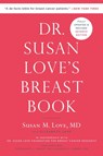 Dr. Susan Love's Breast Book - Susan M. Love MD ; Elizabeth Love - 9780306833250