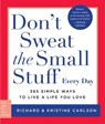 Don't Sweat the Small Stuff Every Day - Richard Carlson ; Kristine Carlson - 9780306835278