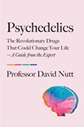 Nutt, D: Psychedelics - David Nutt - 9780306835285