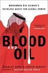 Blood and Oil: Mohammed Bin Salman's Ruthless Quest for Global Power - Bradley Hope - 9780306846632