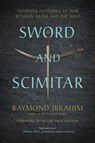 Sword and Scimitar - Raymond Ibrahim ; Victor D Hanson - 9780306921421