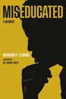 Miseducated - Brandon P. Fleming - 9780306925139