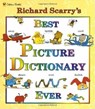 Richard Scarry's Best Picture Dictionary Ever - Richard Scarry - 9780307155481