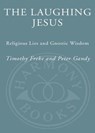 The Laughing Jesus - Timothy Freke ; Peter Gandy - 9780307238337