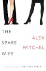 The Spare Wife - Alex Witchel - 9780307268792