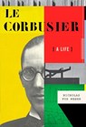 Le Corbusier - Nicholas Fox Weber - 9780307270566