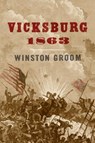 Vicksburg, 1863 - Winston Groom - 9780307271495