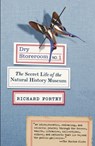 Dry Storeroom No. 1: Dry Storeroom No. 1: The Secret Life of the Natural History Museum - Richard Fortey - 9780307275523