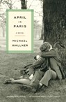 April in Paris - Michael Wallner - 9780307277688