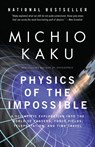 Physics of the Impossible - Michio Kaku - 9780307278821
