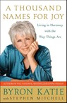 A Thousand Names for Joy - Byron Katie ; Stephen Mitchell - 9780307339249