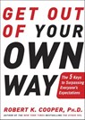 Get Out of Your Own Way - Robert K. Cooper - 9780307345493