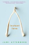 Instant Love - Jami Attenberg - 9780307345882