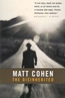 The Disinherited - Matt Cohen - 9780307368744