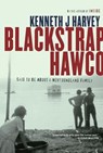 Blackstrap Hawco - Kenneth J. Harvey - 9780307371607