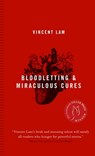 Bloodletting & Miraculous Cures - Vincent Lam - 9780307372024