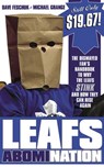 Leafs AbomiNation - Dave Feschuk ; Michael Grange - 9780307372819
