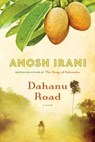 Dahanu Road - Anosh Irani - 9780307374738
