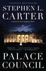 Palace Council - Stephen L. Carter - 9780307385963