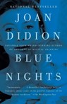 Blue Nights - Joan Didion - 9780307387387
