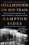 HELLHOUND ON HIS TRAIL - Hampton Sides - 9780307387431