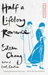 Half a Lifelong Romance - Eileen Chang - 9780307387547