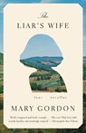 The Liar's Wife: Four Novellas - Mary Gordon - 9780307390332