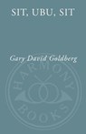Sit, Ubu, Sit - Gary David Goldberg - 9780307407405