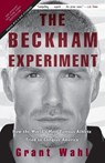 The Beckham Experiment - Grant Wahl - 9780307408594
