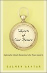 Objects of Our Desire - Salman Akhtar - 9780307421364