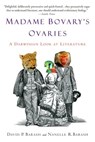 Madame Bovary's Ovaries - David P. Barash ; Nanelle R. Barash - 9780307423160
