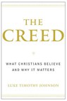 The Creed - Luke Timothy Johnson - 9780307423917