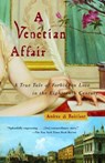 A Venetian Affair - Andrea Di Robilant - 9780307424556