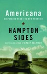 Americana - Hampton Sides - 9780307424747