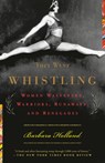 They Went Whistling - Barbara Holland - 9780307429704