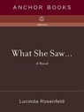 What She Saw... - Lucinda Rosenfeld - 9780307430182
