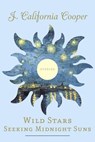 Wild Stars Seeking Midnight Suns - J. California Cooper - 9780307430267