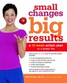 Small Changes, Big Results - Ellie Krieger ; Kelly James-Enger - 9780307453174