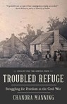 Troubled Refuge - Chandra Manning - 9780307456373